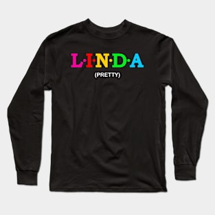 Linda - Pretty. Long Sleeve T-Shirt